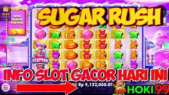 Slot Gacor Hari Ini Sugar Rush 🔘 Info Slot Gacor Hari Ini 🔘 Pola Gacor Sugar Rush Hari Ini